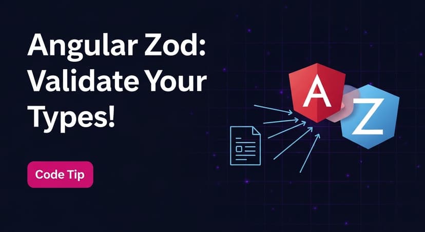 Cover Image for Angular and Zod makes for nice combination for type validation