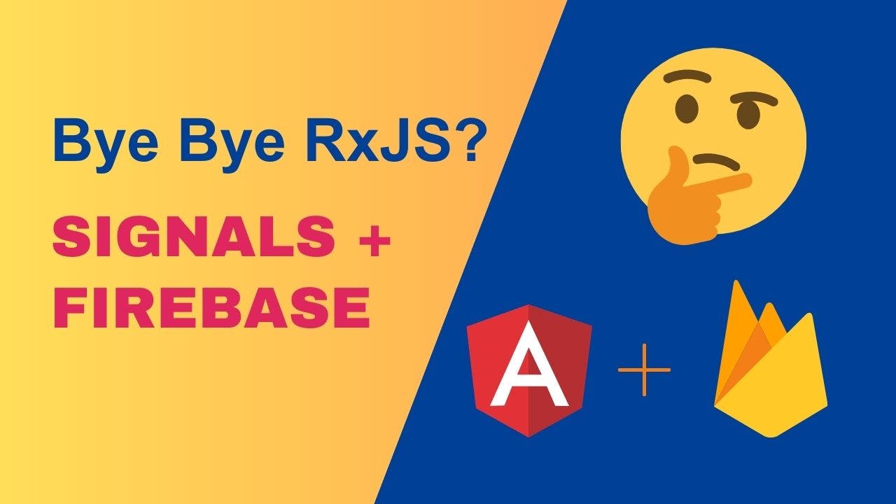 Cover Image for Angular Signals + Firebase: Bye Bye RxJS?