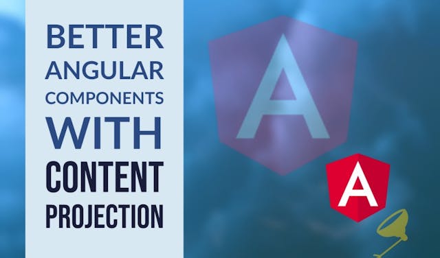 Cover Image for Multi-Slot Content Projection in Angular